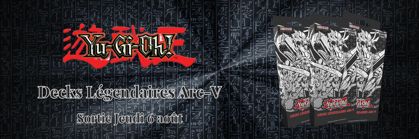 Bandeau Yu-Gi-Oh! Decks Légendaires Arc-V