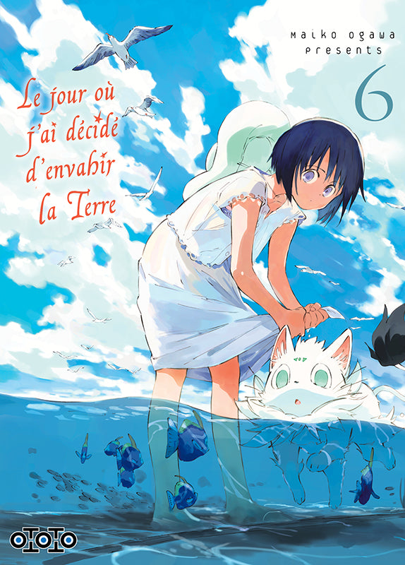 Le jour où j'ai décidé d'envahir la Terre - Tome 06