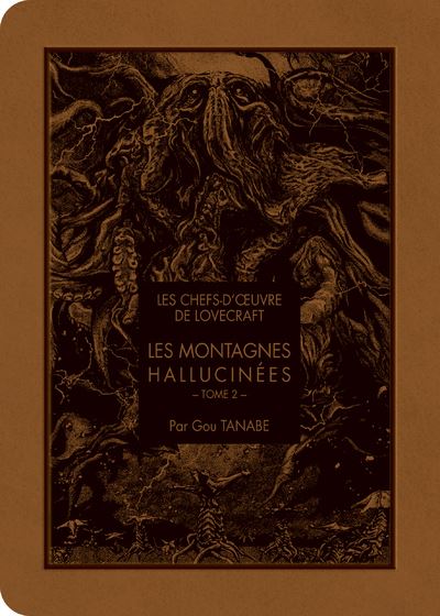 Les Chefs d'Œuvre de Lovrecraft - Les Montagnes hallucinées T02