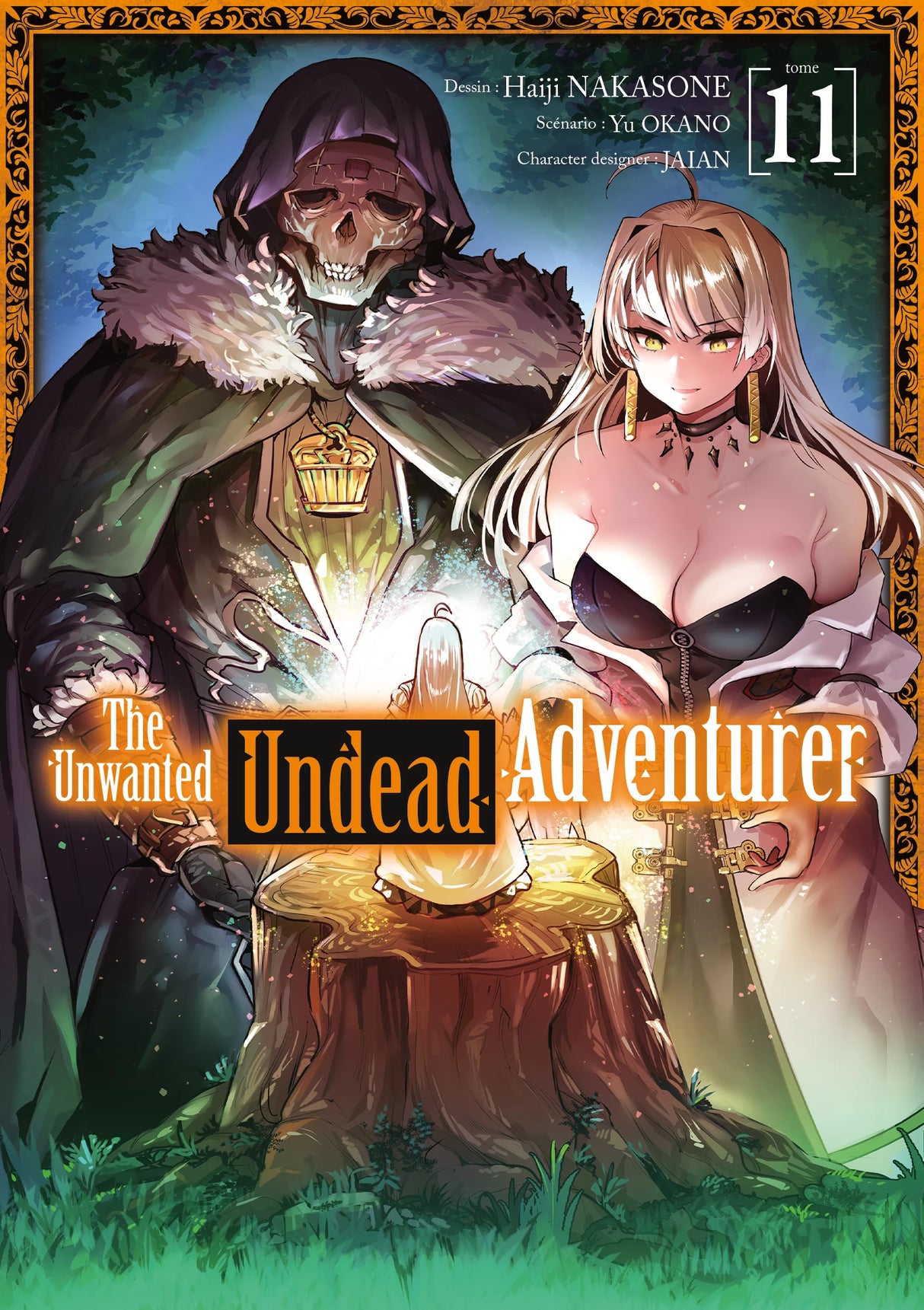 manga The Unwanted Undead Adventurer Tome 11, avec un aventurier squelette en manteau à capuche et une femme blonde en robe noire, debout autour d’une souche magique illuminée.