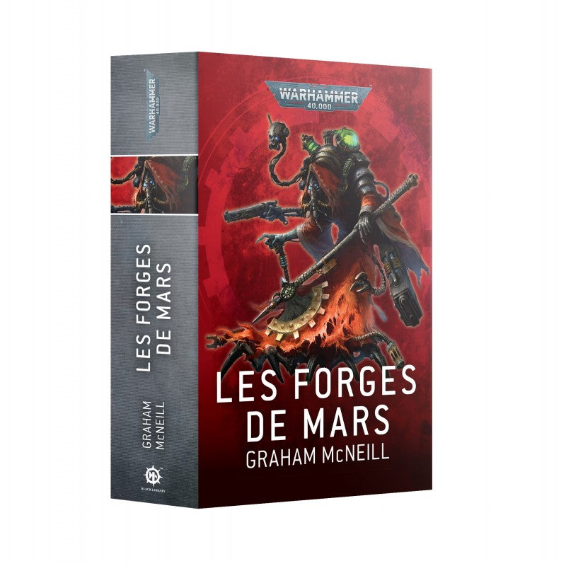 Livre Warhammer 40,000 Les Forges de Mars de Graham McNeill publié par Black Library.