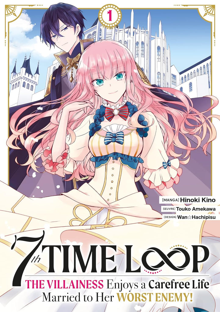 7th Time Loop: The Villainess Enjoys a Carefree Life - Tome 01