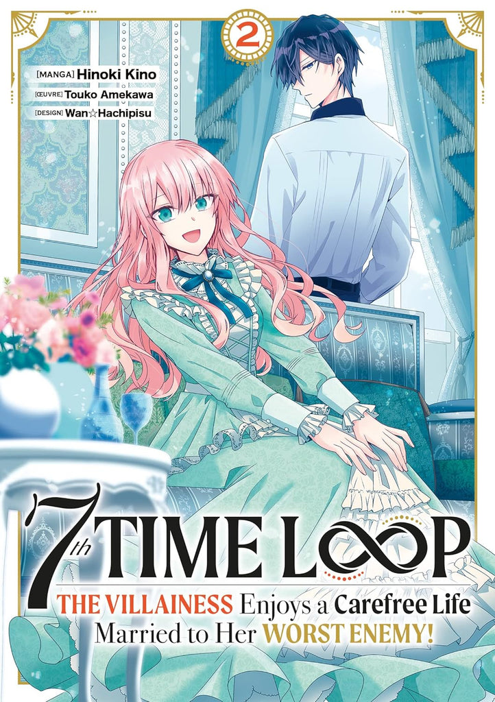 7th Time Loop: The Villainess Enjoys a Carefree Life - Tome 02