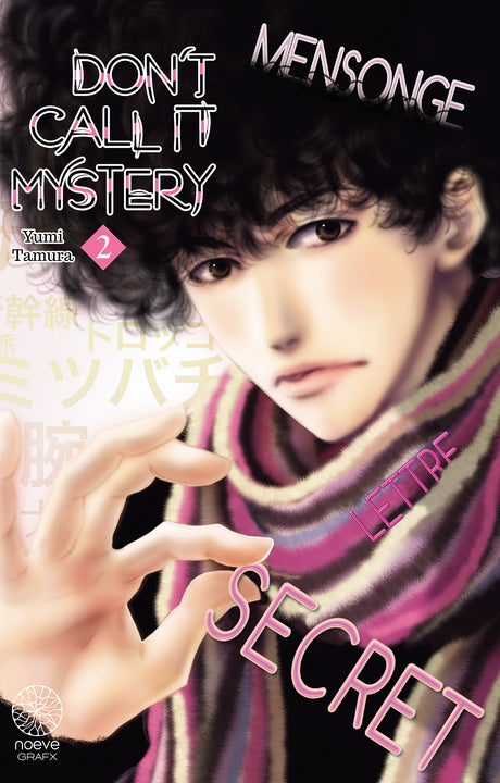 manga Don’t Call It Mystery Tome 2 montrant Totonô Kunô en gros plan, portant une écharpe colorée, avec les mots « Mensonge », « Lettre » et « Secret » intégrés à l’illustration sur un fond clair.