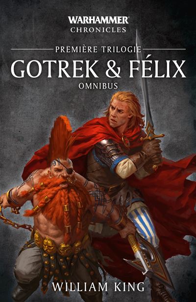 Livre Gotrek et Félix première trilogie Warhammer Chronicles