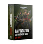 Livre Warhammer 40,000 La Fondation Les Fantômes de Gaunt de Dan Abnett publié par Black Library.