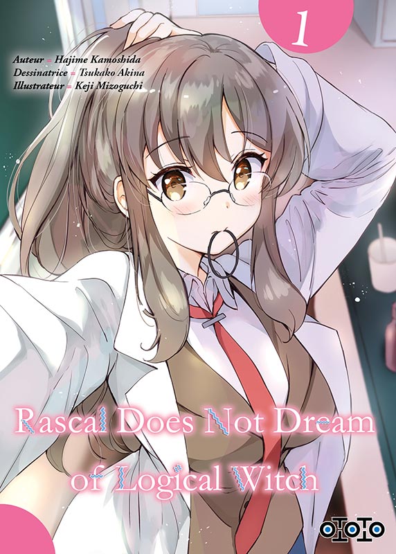 Rascal Does Not Dream of Logical Witch - Tome 01