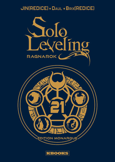 Solo Leveling Ragnarok Tome 21 Édition Monarque, fond bleu nuit avec titre doré, emblème circulaire et numéro 21 au centre.