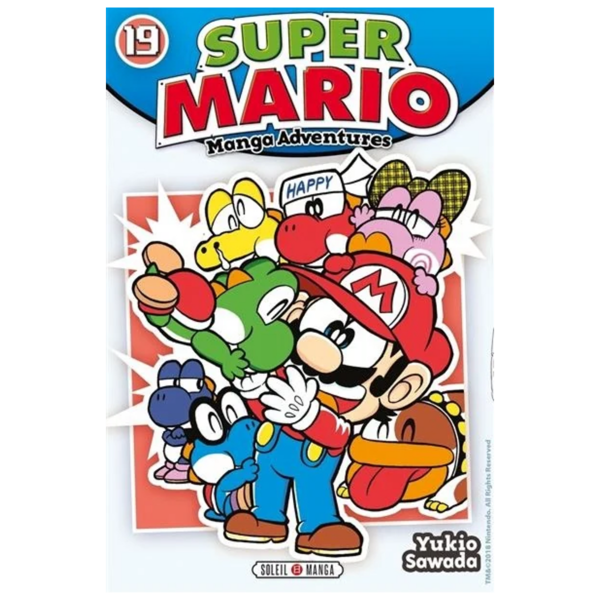 Couverture du manga Super Mario Manga Adventures Tome 19 de Yukio Sawada, avec Mario entouré de plusieurs Yoshis colorés sur fond rouge, éditions Soleil Manga.