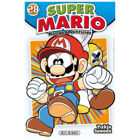 Couverture de Super Mario Manga Adventures Tome 28 de Yukio Sawada, avec Mario courant les poings en avant et un personnage jaune derrière lui, sur un fond orange aux rayons multicolores, éditions Soleil Manga.