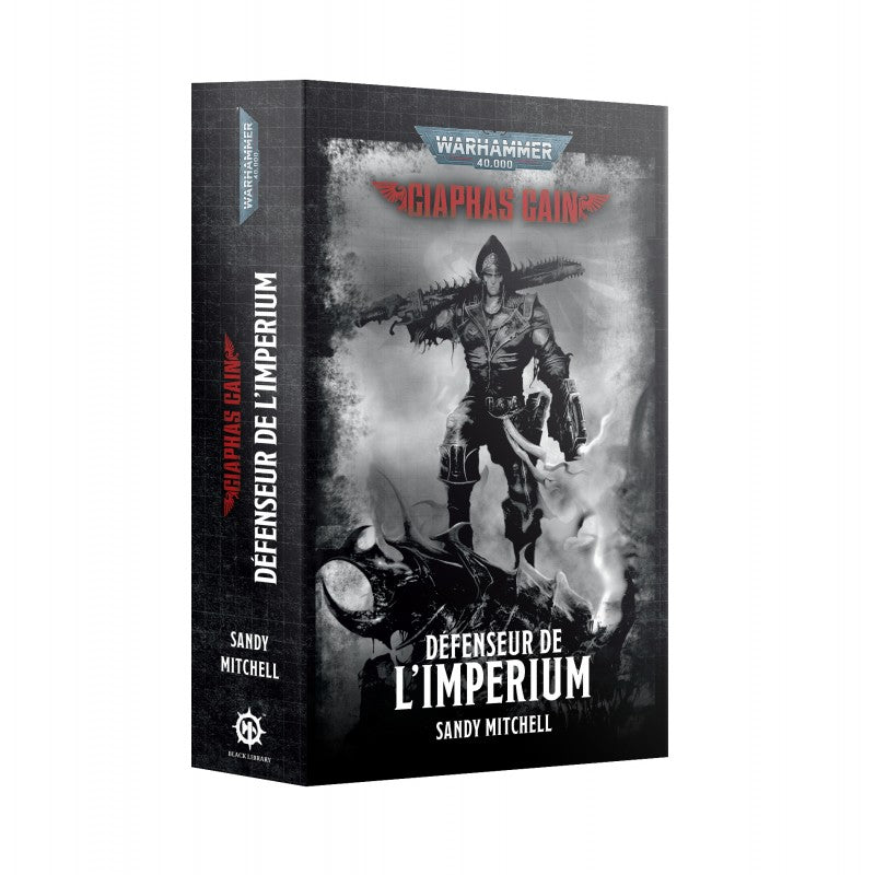 Livre Warhammer 40,000 Défenseur de l’Imperium Ciaphas Cain de Sandy Mitchell publié par Black Library.