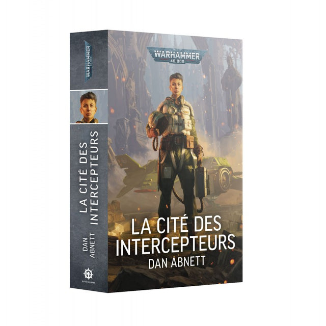 Livre Warhammer 40,000 La Cité des Intercepteurs de Dan Abnett publié par Black Library.
