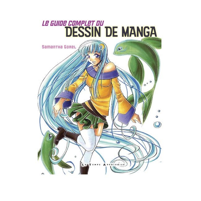 Le Guide Complet du Dessin de Manga