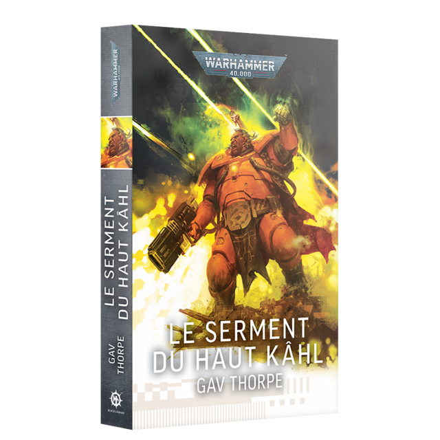 Livre Warhammer 40,000 Le Serment du Haut Kâhl de Gav Thorpe publié par Black Library.