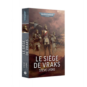 Livre Warhammer 40,000 Le Siège de Vraks de Steve Lyons publié par Black Library.